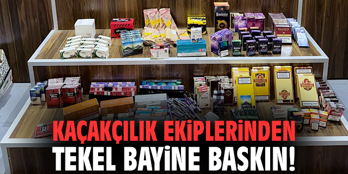 Kaçakçılık ekiplerinden tekel bayine baskın!