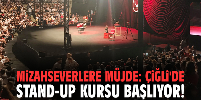 Mizahseverlere müjde: Çiğli'de Stand-Up Kursu başlıyor!