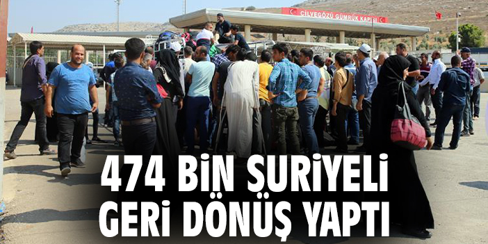 474 bin Suriyeli geri dönüş yaptı