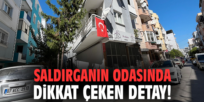 Saldırganın odasında dikkat çeken detay!