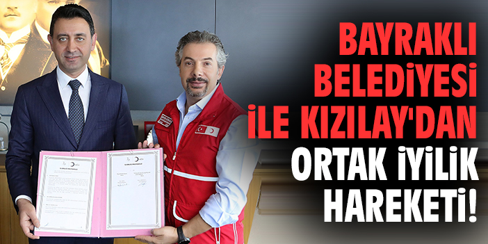 Bayraklı Belediyesi ile Kızılay'dan ortak iyilik hareketi!