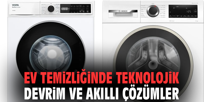 Ev temizliğinde teknolojik devrim ve akıllı çözümler