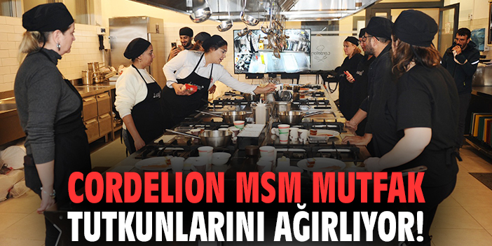 Cordelion MSM mutfak tutkunlarını ağırlıyor!