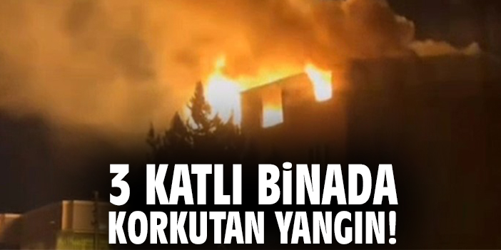 3 katlı binada korkutan yangın!