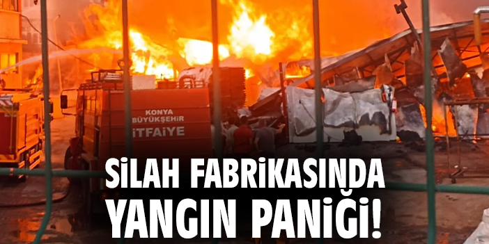 Silah fabrikasında yangın paniği!