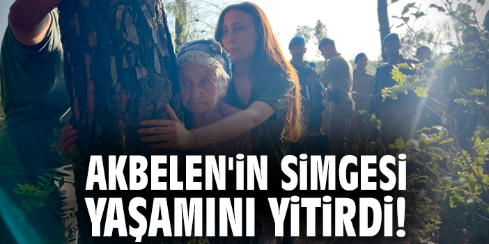 Akbelen'in simgesi yaşamını yitirdi!