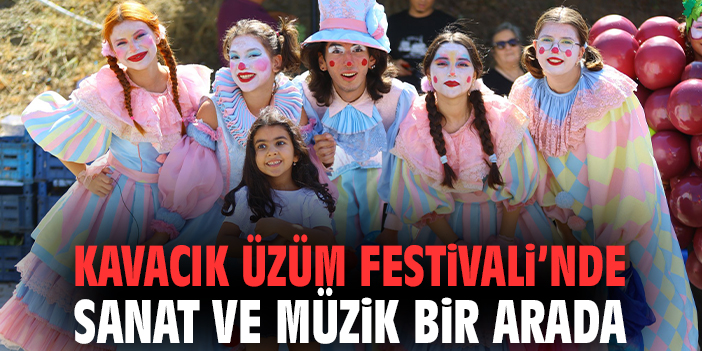 Kavacık Üzüm Festivali’nde sanat ve müzik bir arada