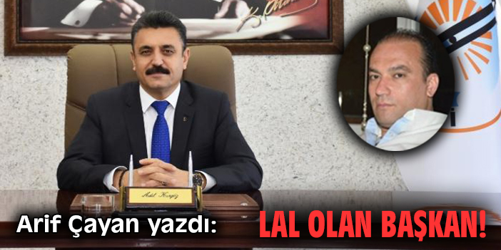 Lal Olan Başkan!