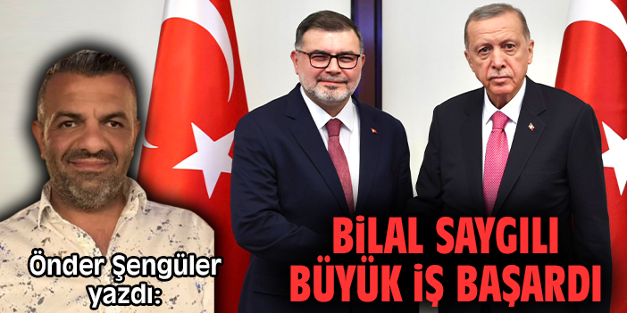 Bilal Saygılı büyük iş başardı