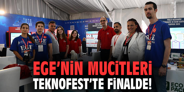 Ege’nin Mucitleri TEKNOFEST’te Finalde!