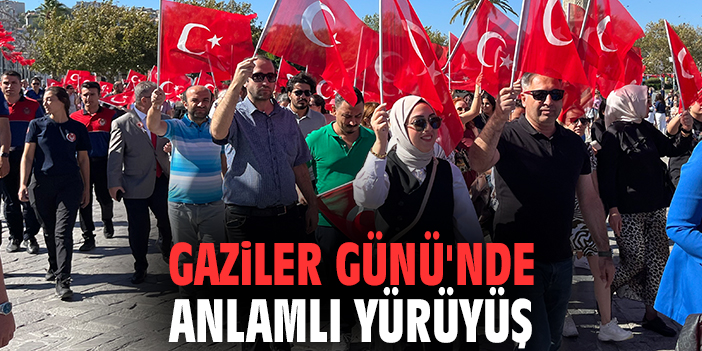 Gaziler Günü'nde anlamlı yürüyüş