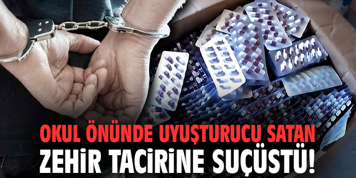 Okul önünde uyuşturucu satan zehir tacirine suçüstü!