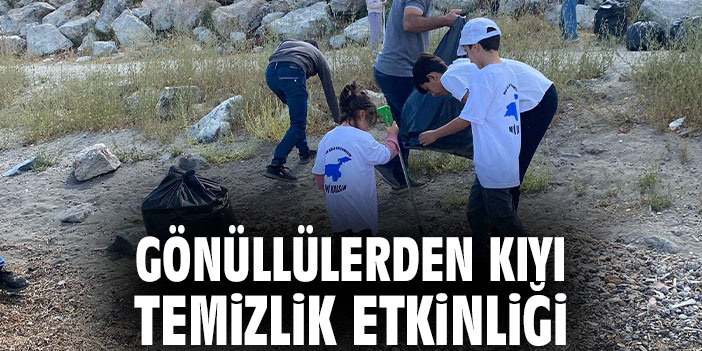 Gönüllülerden Kıyı Temizlik Etkinliği