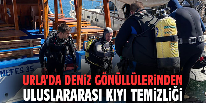 Urla’da Deniz Gönüllülerinden Uluslararası Kıyı Temizliği