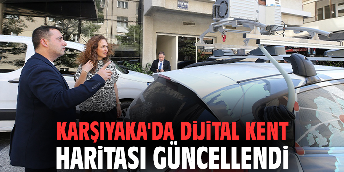 Karşıyaka'da dijital kent haritası güncellendi