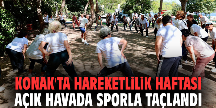 Konak'ta Hareketlilik Haftası açık havada sporla taçlandı