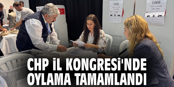 CHP İl Kongresinde oylama tamamlandı