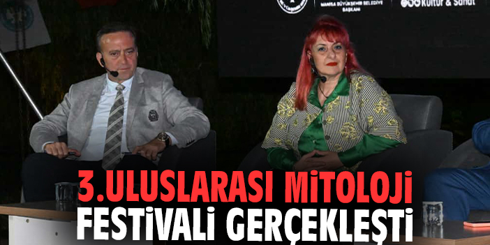 3.Uluslarası Mitoloji Festivali gerçekleşti