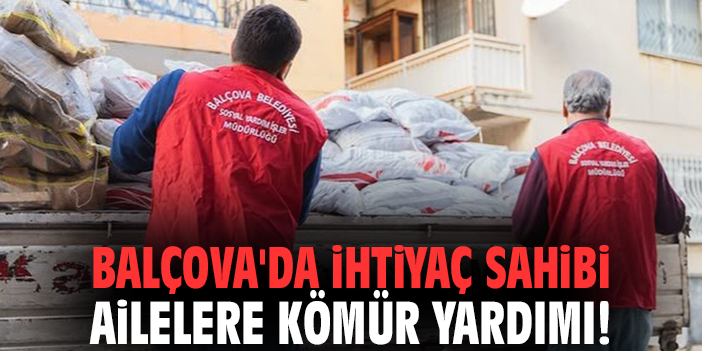 Balçova'da ihtiyaç sahibi ailelere kömür yardımı!
