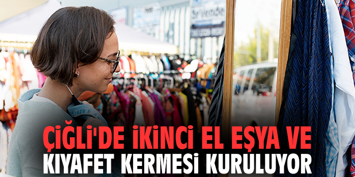 Çiğli'de ikinci el eşya ve kıyafet kermesi kuruluyor