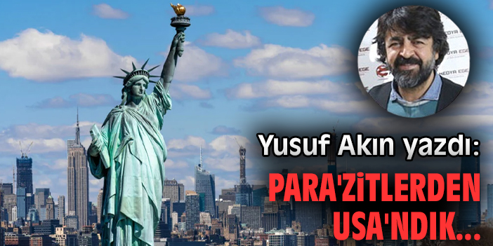 PARA'zitlerden USA'ndık..
