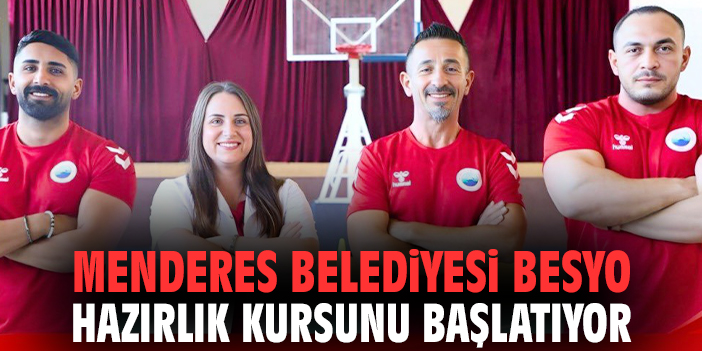 Menderes Belediyesi BESYO Hazırlık kursunu başlatıyor