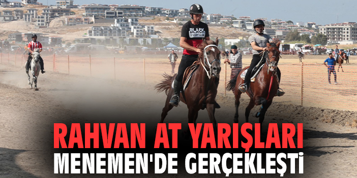 Rahvan At Yarışları Menemen'de gerçekleşti