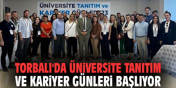 Torbalı'da Üniversite Tanıtım ve Kariyer Günleri başlıyor
