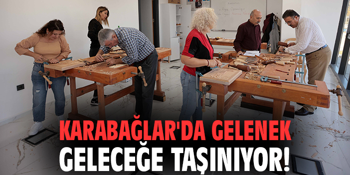 Karabağlar'da gelenek geleceğe taşınıyor!