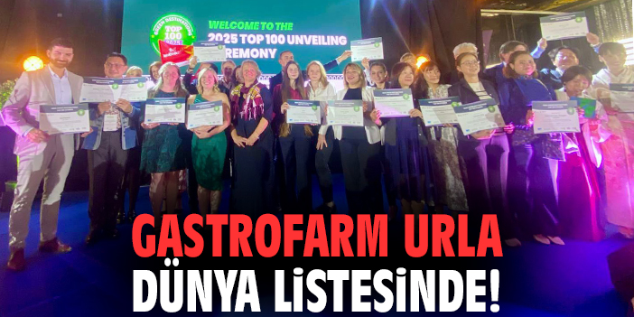 Gastrofarm Urla dünya listesinde!