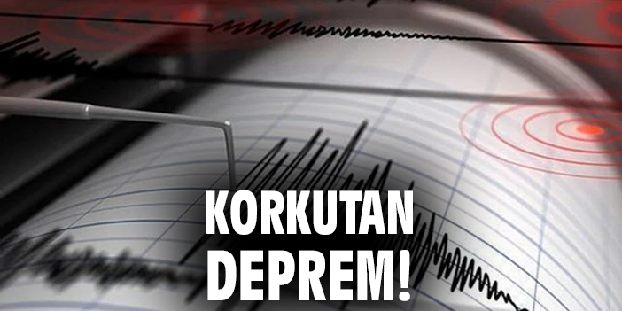 Korkutan deprem!