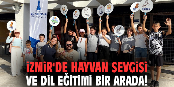 İzmir'de hayvan sevgisi ve dil eğitimi bir arada!