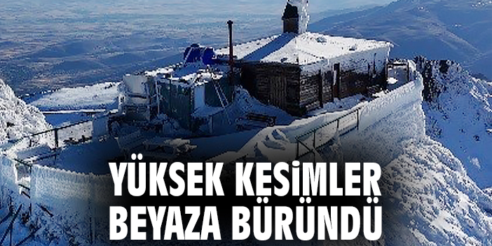 Yüksek kesimler beyaza büründü