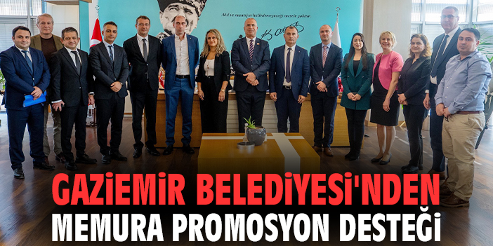 Gaziemir Belediyesi'nden memura promosyon desteği