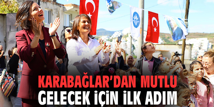 Karabağlar’dan mutlu gelecek için ilk adım