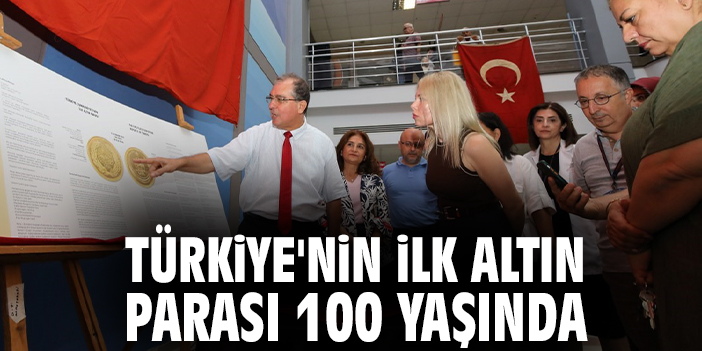 Türkiye'nin ilk altın parası 100 yaşında