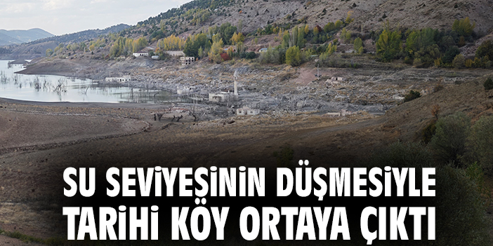 Su seviyesinin düşmesiyle tarihi köy ortaya çıktı