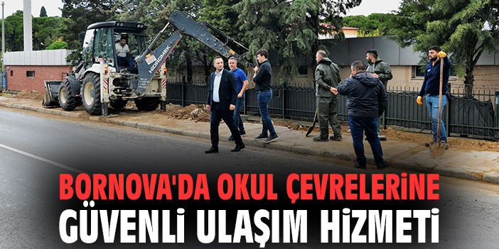 Bornova'da okul çevrelerine güvenli ulaşım hizmeti