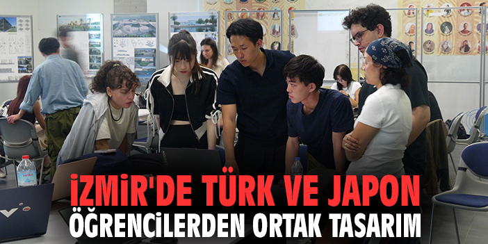 İzmir'de Türk ve Japon öğrencilerden ortak tasarım