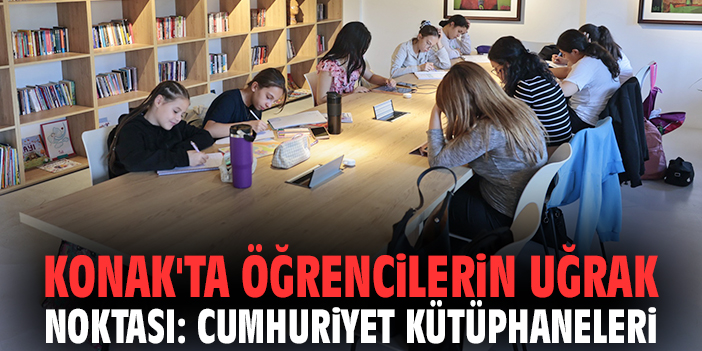 Konak'ta öğrencilerin uğrak noktası: Cumhuriyet Kütüphaneleri