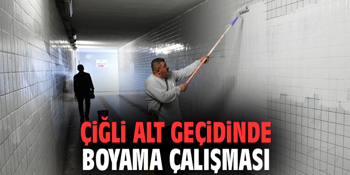 Çiğli alt geçidinde boyama çalışması