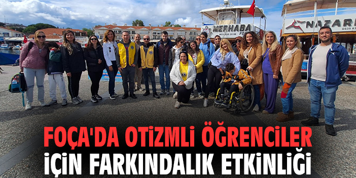 Foça'da otizmli öğrenciler için farkındalık etkinliği