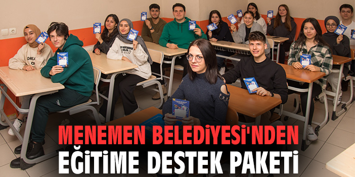 Menemen Belediyesi'nden eğitime destek paketi