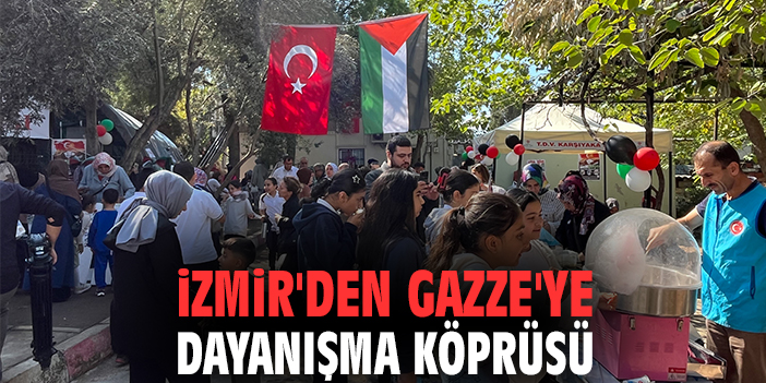 İzmir'den Gazze'ye dayanışma köprüsü