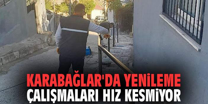 Karabağlar'da yenileme çalışmaları hız kesmiyor