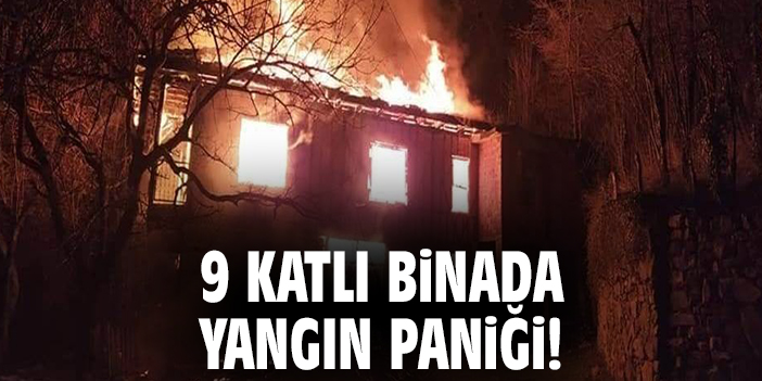 9 katlı binada yangın paniği