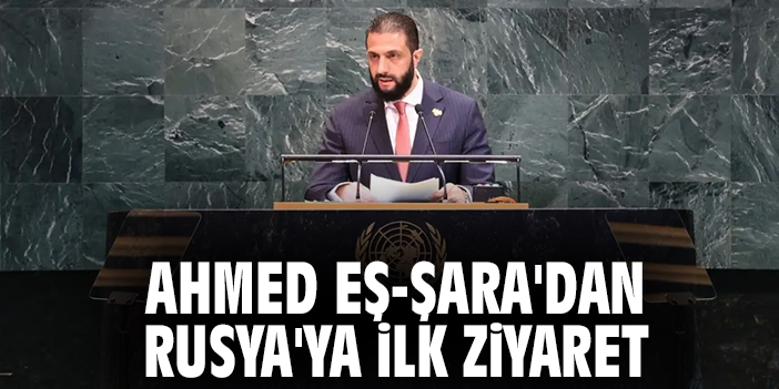 Ahmed Eş-Şara'dan Rusya'ya ilk ziyaret