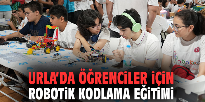Urla'da öğrenciler için robotik kodlama eğitimi başlıyor