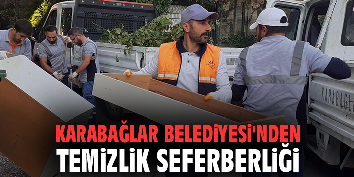 Karabağlar Belediyesi'nden temizlik seferberliği