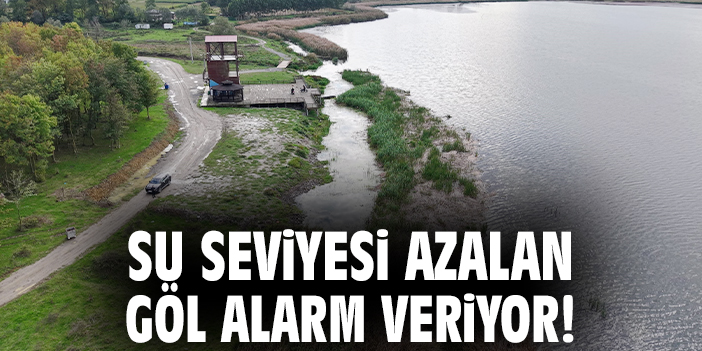 Su seviyesi azalan göl alarm veriyor!